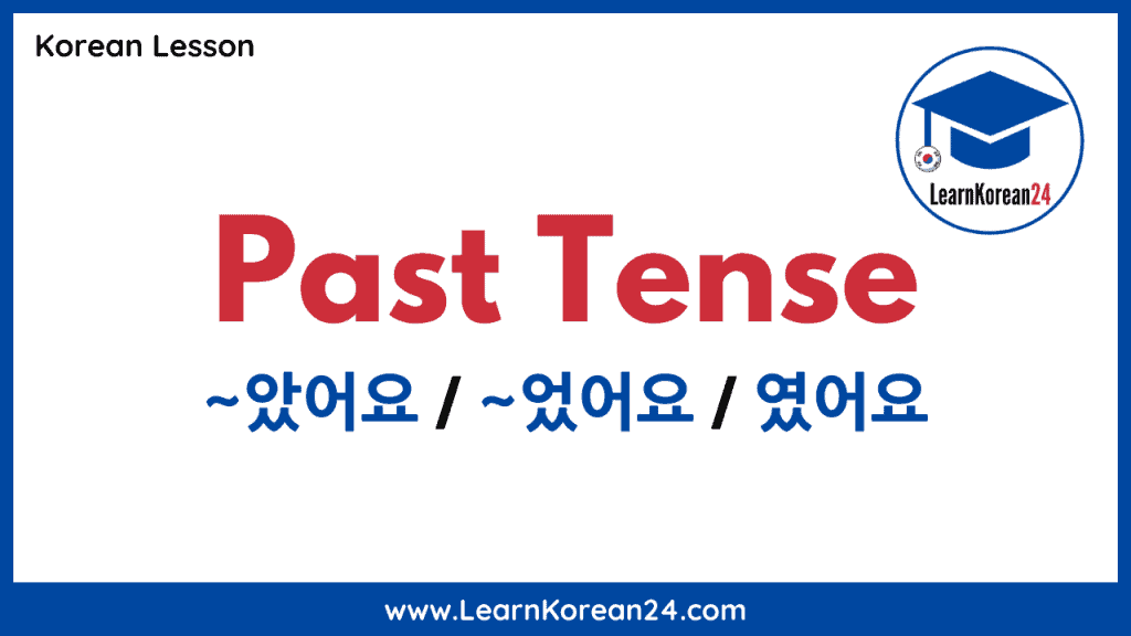 Past Tense In Korean Examples