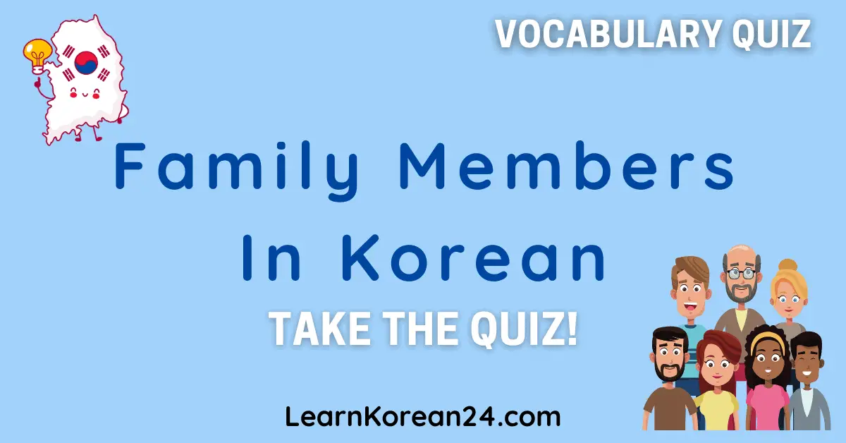 Korean family Members Quiz