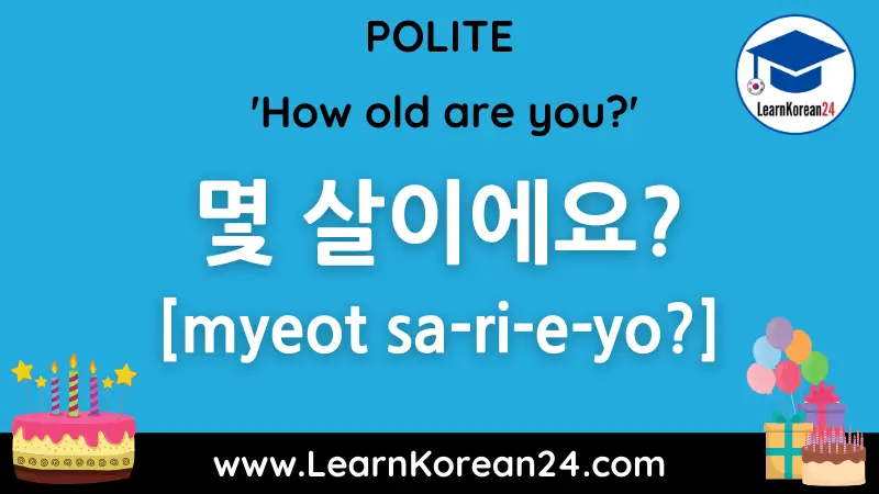 How old are you? in Korean -Polite