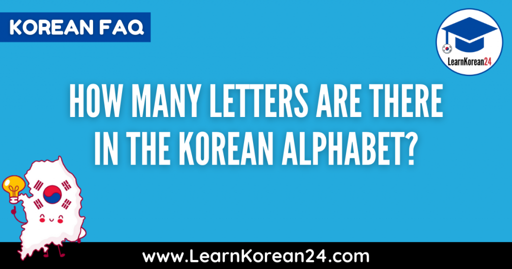 How Many Letters In The Korean Alphabet