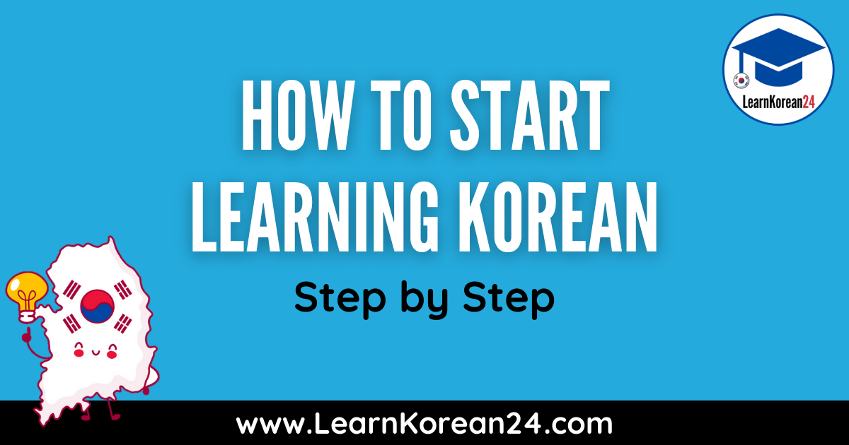 How To Start Learning Korean
