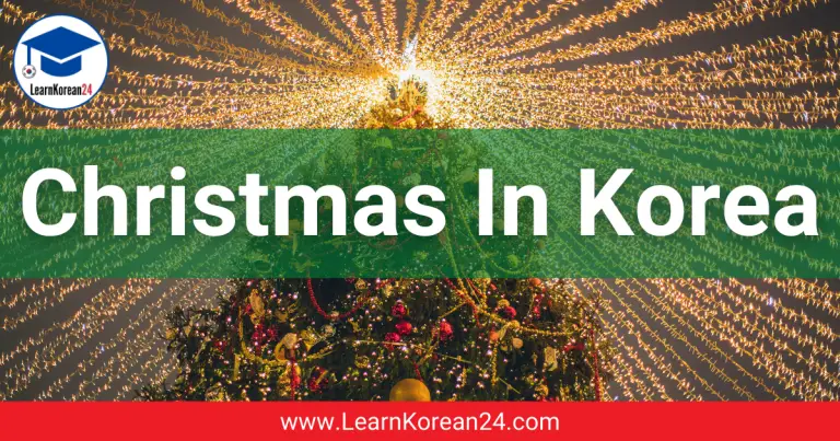 Christmas In Korea | Everything You Need To Know