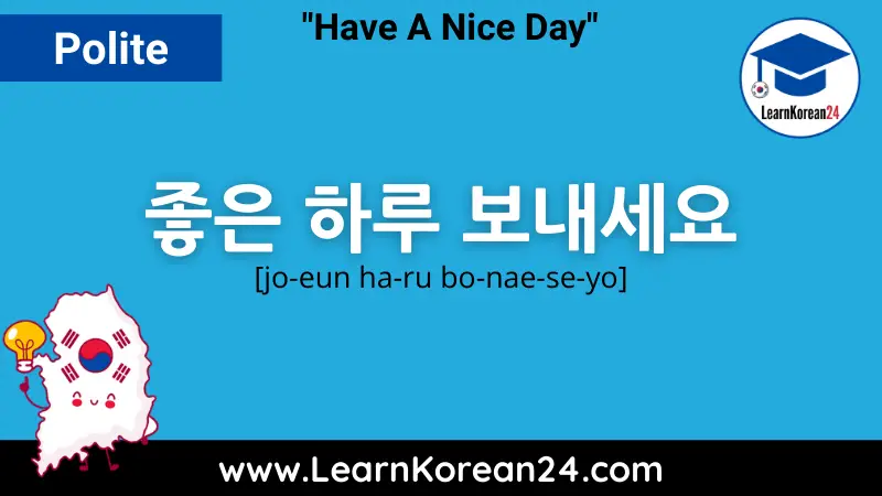 Polite way to say Have A Nice Day In Korean