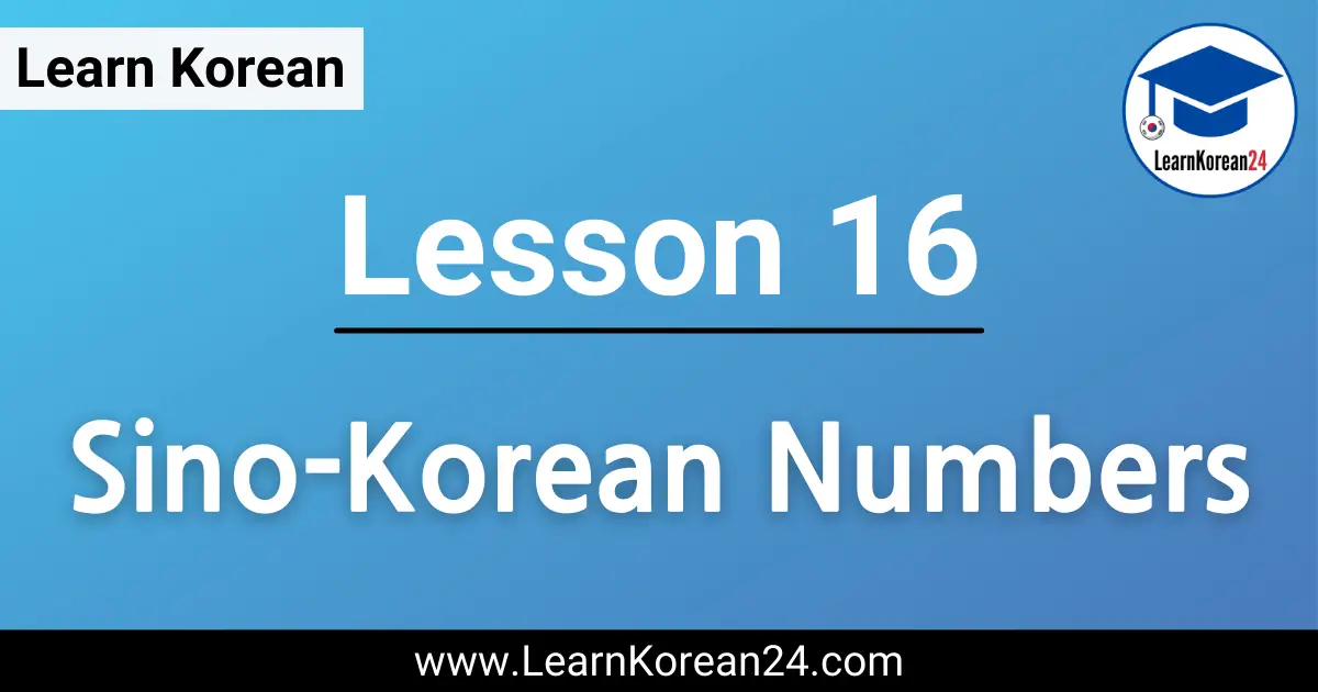 Korean Lesson - Sino Korean Numbers