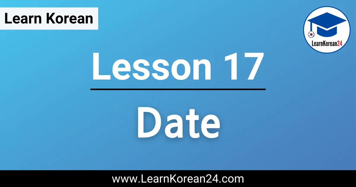 Korean Lesson - Date