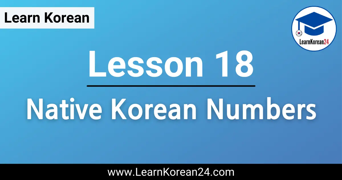Korean Lesson - Native Korean Numbers