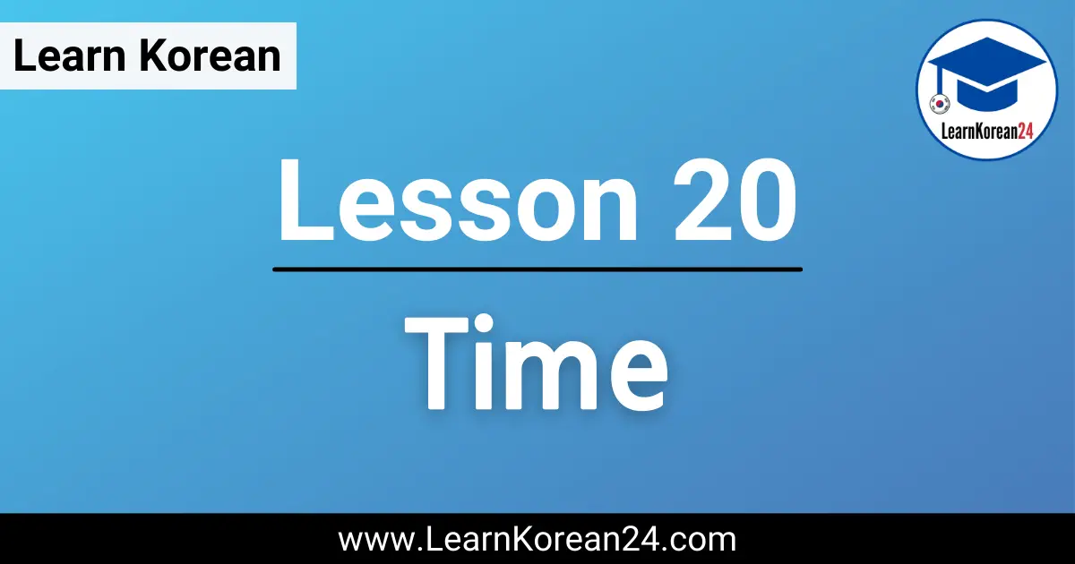 Korean Lesson - Time