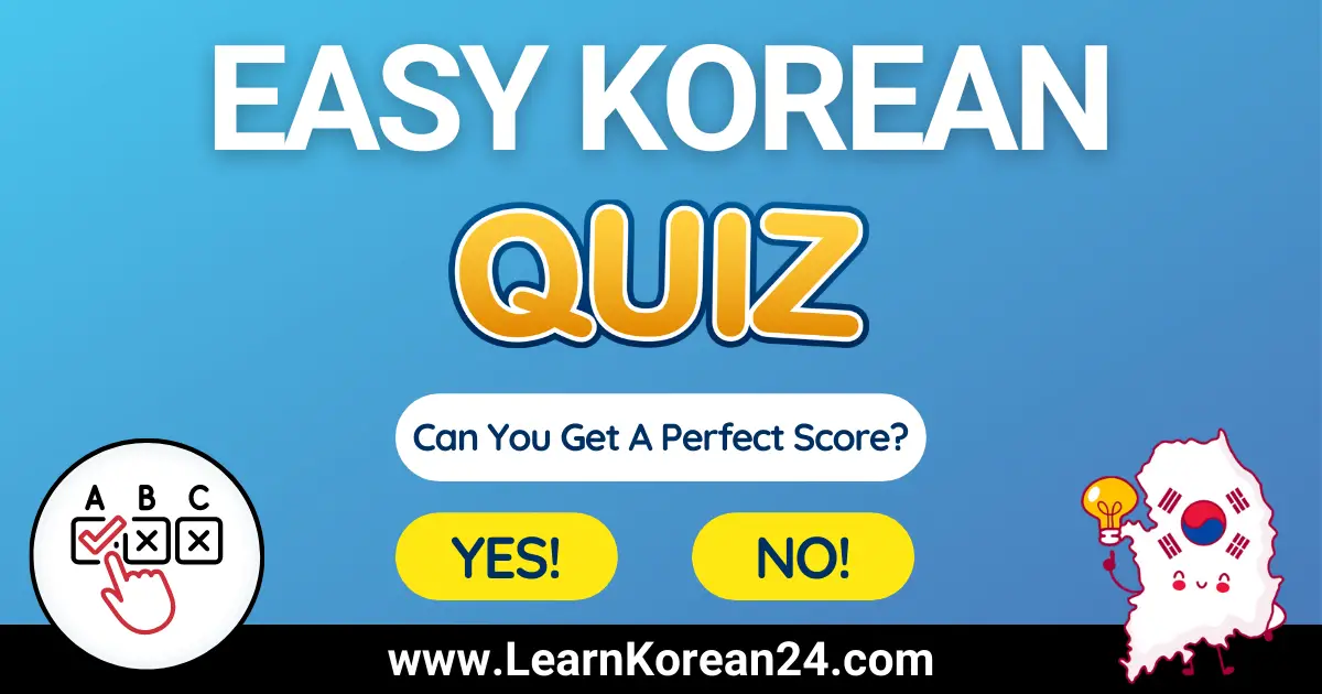 Easy Korean Quiz Test Your Basic Korean Knowledge LearnKorean24